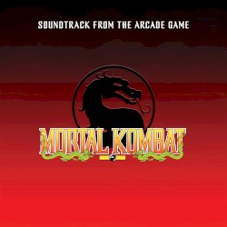 Mortal Kombat (Soundtrack from the Arcade Game)