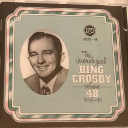 The Chronological Bing Crosby Volume 48: 1948-49