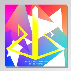 Chiki Chiki Bam Bam (dj-Jo remix)