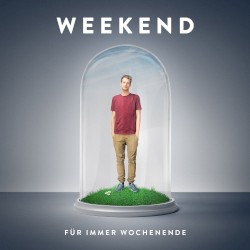 Für immer Wochenende