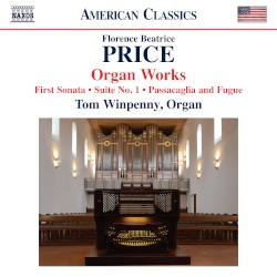 Organ Works: First Sonata / Suite no. 1 / Passacaglia and Fugue