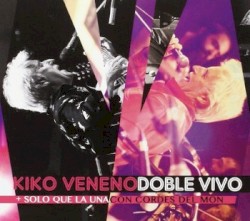 Doble Vivo (+ Solo Que La Una / Con Cordes Del Mon)