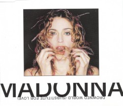 Drowned World/Substitute for Love