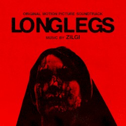 Longlegs: Original Motion Picture Soundtrack
