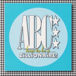 How to Be a… Zillionaire!