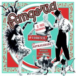 El paso trascendental del vodevil a la astracanada: Antología de canciones de ayer y de hoy