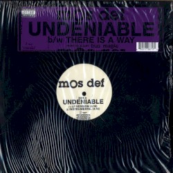 Undeniable / There Is a Way