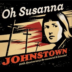 Johnstown (20th Anniversary Re-mastered & Extended)