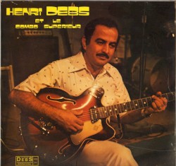 Henri Debs Et Le Combo Supérieur