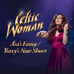 Asa’s Fancy / Roxy’s New Shoes