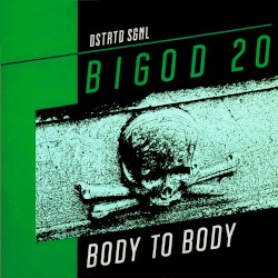 Body to Body (DSTRTD SGNL mix)