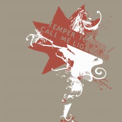 Temper Temper / Call Me Lightning Split
