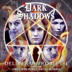 Dark Shadows: Deliver Us From Evil
