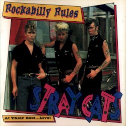 Rockabilly Rules: At Their Best… Live!