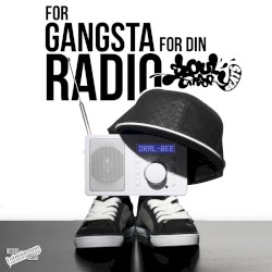 For Gangsta for Din Radio