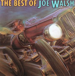 The Best of Joe Walsh
