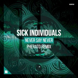 Never Say Never (Pherato remix)