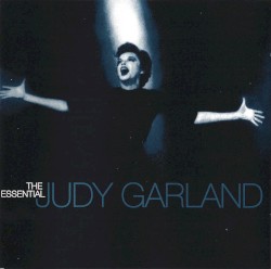 The Essential Judy Garland