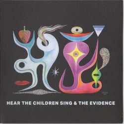 Hear the Children Sing the Evidence