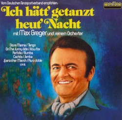 Ich hätt’ getanzt heut’ Nacht