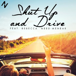 Shut up and Drive