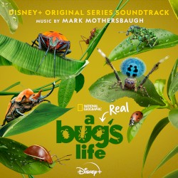 A Real Bug’s Life (Original Series Soundtrack)