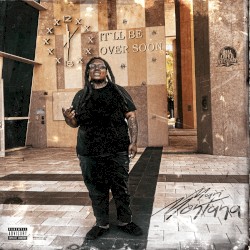 IT’LL BE OVER SOON