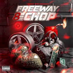 Freeway 8 Chop
