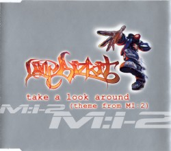 Take a Look Around (Theme From MI:2)