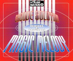 Magic Melody (Remixes & Originals)