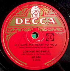 If I Give My Heart to You / Tennessee