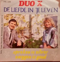 De liefde in je leven / Spreken is zilver zwijgen is goud