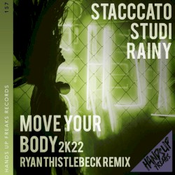 Move Your Body 2k22 (Ryan Thistlebeck remix)