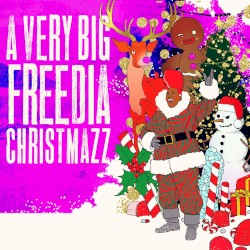 A Very Big Freedia Christmazz