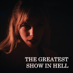 The Greatest Show in Hell