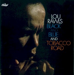 Black and Blue and Tobacco Road