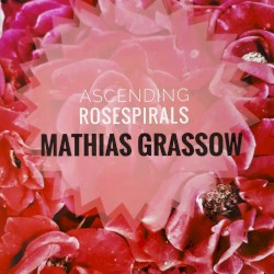 Ascending Rosespirals