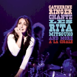 Catherine Ringer chante les Rita Mitsouko and more à La Cigale