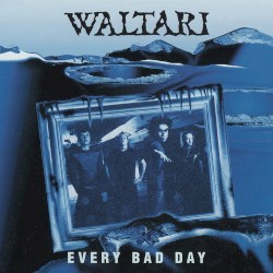 Every Bad Day