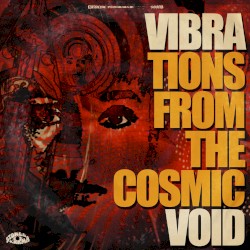 Vibrations From the Cosmic Void