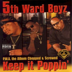 P.W.A. The Album: Keep It Poppin’ (Chopped & Screwed)