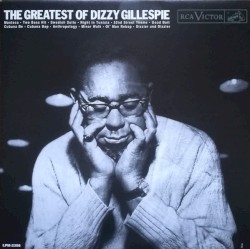 The Greatest of Dizzy Gillespie