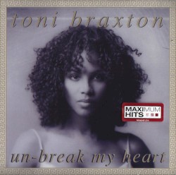 Un-Break My Heart