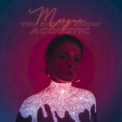 You Should Know (acoustic)