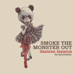 Smoke The Monster Out (Re-Mastered)