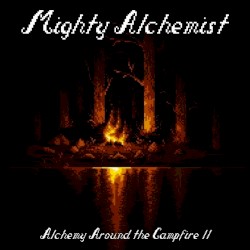 Alchemy Around the Campfire II
