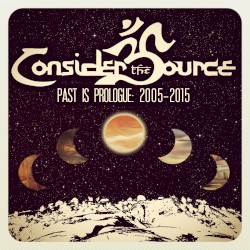 Past Is Prologue: 2005-2015