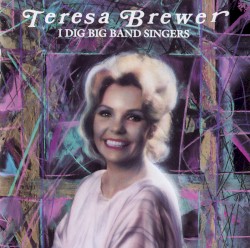 I Dig Big Band Singers