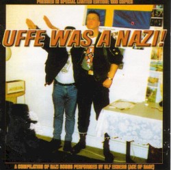 Uffe was a Nazi!