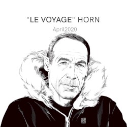 Le Voyage, Horn